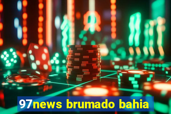 97news brumado bahia